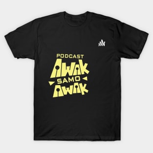 podcast awak samo awak gold T-Shirt